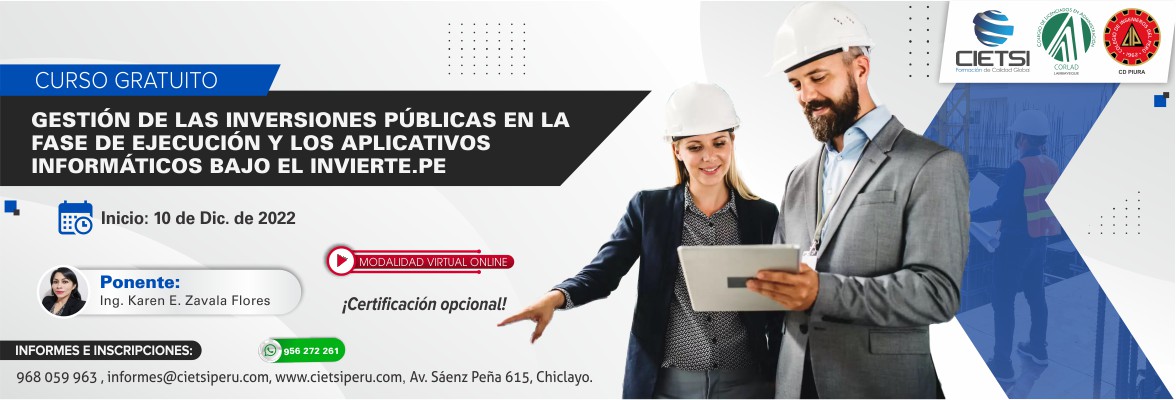 CURSO GESTIÓN DE LAS INVERSIONES PÚBLICAS EN LA FASE DE EJECUCIÓN Y LOS APLICATIVOS INFORMÁTICOS BAJO EL INVIERTE.PE 2022 2023